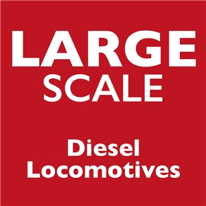 Large Scale Diesel Locomotives