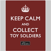 Keep Calm & Collect Toy Soldiers Metal Sign 12.5" x 16"
