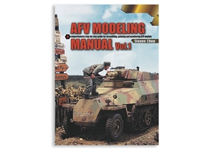 AFV Modelling Manual Vol. 1